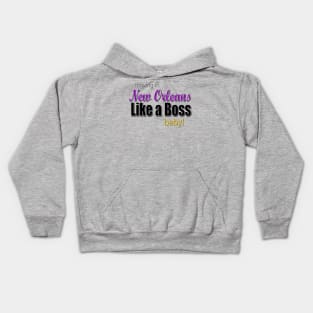 New Orleans, Like a Boss Kids Hoodie